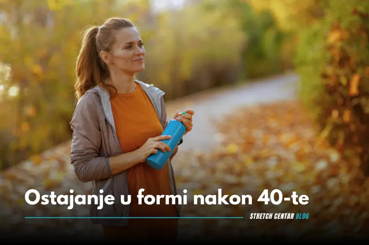 Ostajanje u formi nakon 40-te
