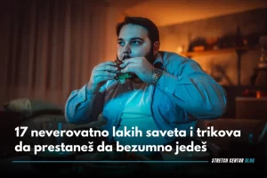 17 neverovatno lakih saveta i trikova da prestanete da bezumno jedete