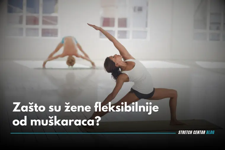 Zasto su zene fleksibilnije