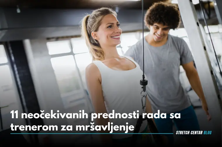 11 neočekivanih prednosti rada sa trenerom za mršavljenje