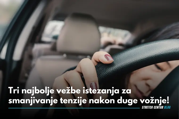 Tri najbolje vežbe istezanja za smanjivanje tenzije nakon duge vožnje!