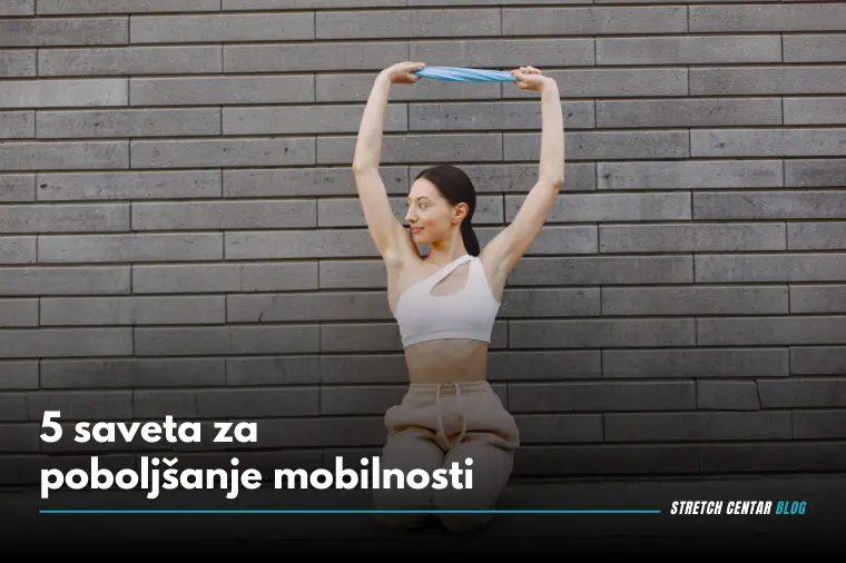 5 saveta za poboljšanje mobilnosti