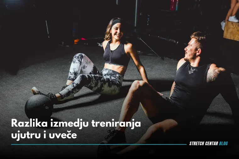 Razlika izmedju treniranja ujutru i uveče