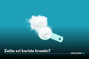 Zašto svi koriste kreatin