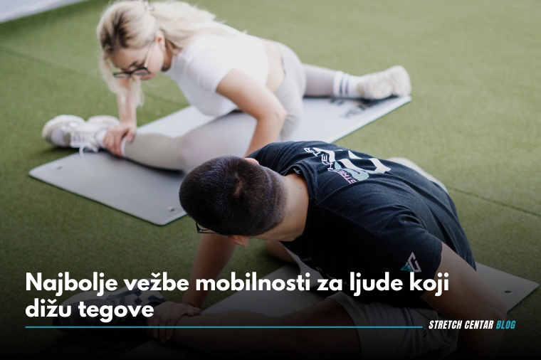 Najbolje vežbe mobilnosti za ljude koji dižu tegove