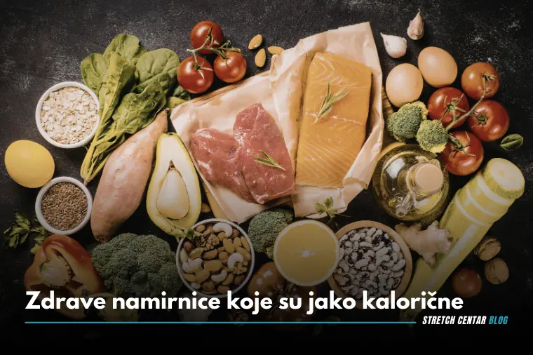 Zdrave namirnice koje su jako kalorične