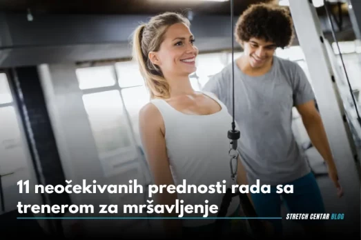 11 neočekivanih prednosti rada sa trenerom za mršavljenje