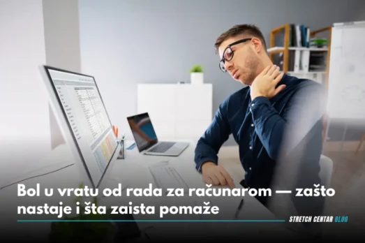 Bol u vratu od rada za računarom — zašto nastaje i šta zaista pomaže